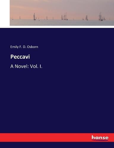 Cover image for Peccavi: A Novel: Vol. I.