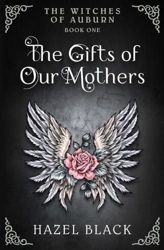 Cover image for The Witches of Auburn: The Gifts of Our Mothers