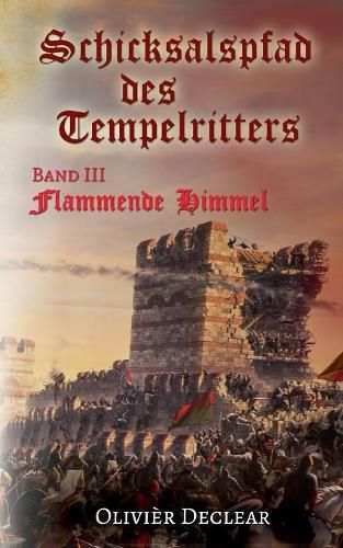 Cover image for Flammende Himmel: Schicksalspfad des Tempelritters