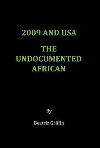 Cover image for 2009 and USA - The Undocumented African