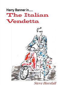 Cover image for Harry Banner in.....The Italian Vendetta