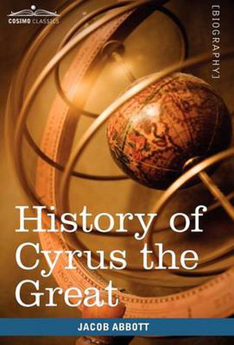 Cover image for History of Cyrus the Great: Makers of History