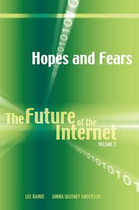 Cover image for Hopes and Fears: The Future of the Internet, Volume 2