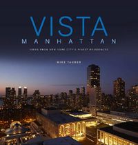 Cover image for Vista Manhattan: Views from New York City's Finest Residences