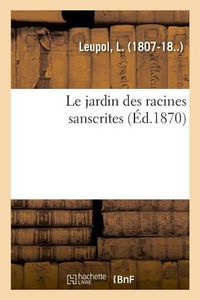 Cover image for Le jardin des racines sanscrites