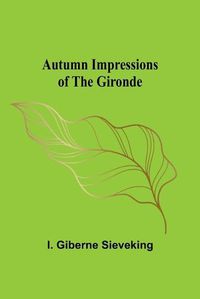 Cover image for Autumn Impressions of the Gironde