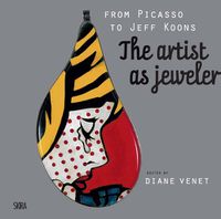 Cover image for From Picasso to Jeff Koons: The Artist as Jeweler