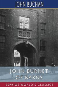 Cover image for John Burnet of Barns (Esprios Classics)