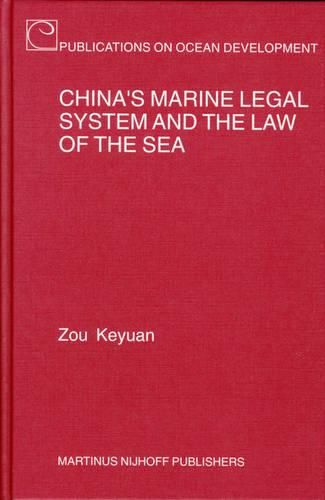 Cover image for China's Marine Legal System and the Law of the Sea