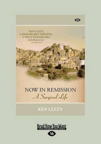 Cover image for Now in Remission: A Surgical Life