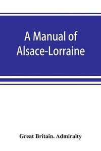 Cover image for A manual of Alsace-Lorraine