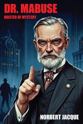 Cover image for Dr. Mabuse, Master of Mystery