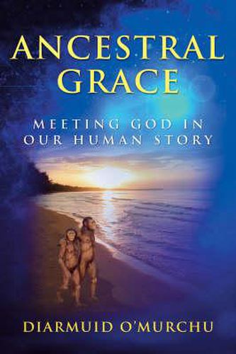 Cover image for Ancestral Grace: Meeting God in Our Human Story