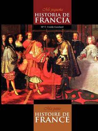 Cover image for Mi Pequena Historia de Francia / Ma Petite Histoire de France (Black & white)