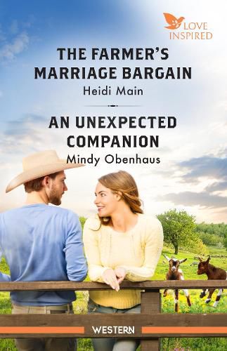 Cover image for The Farmer's Marriage Bargain/An Unexpected Companion