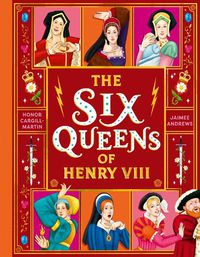 Cover image for The Six Queens of Henry VIII