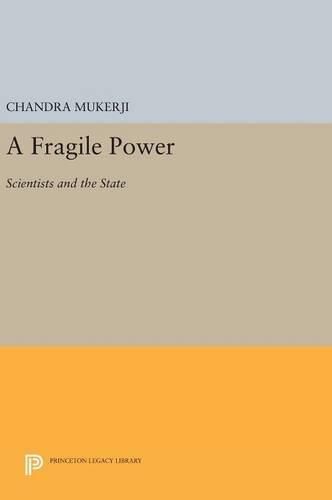 Cover image for A Fragile Power: Scientists and the State