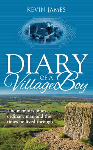 Cover image for Diary of a Village Boy: The Memoirs of an Ordinary Man and the Times He Lived Through