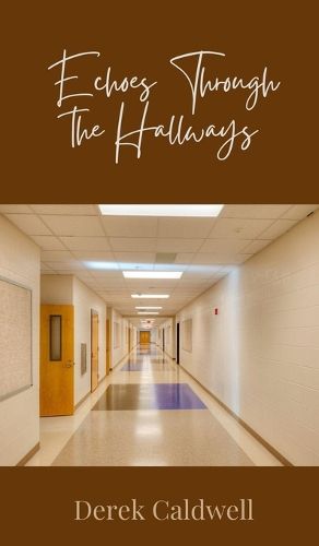 Cover image for Echoes Through the Hallways