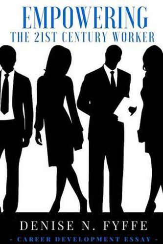 Cover image for Empowering the 21st Century Worker