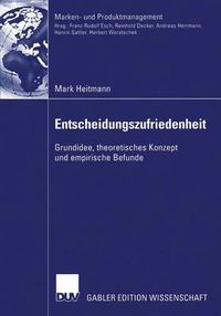 Cover image for Entscheidungszufriedenheit: Grundidee, Theoretisches Konzept Und Empirische Befunde