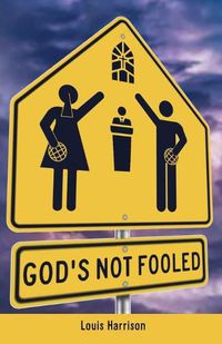 Cover image for God's Not Fooled