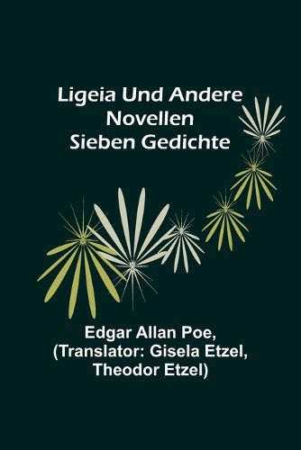 Cover image for Ligeia und andere Novellen; Sieben Gedichte