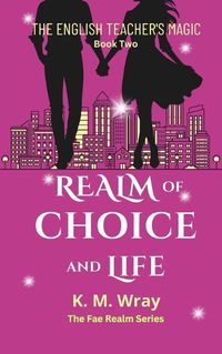 Cover image for Realm of Choice and Life