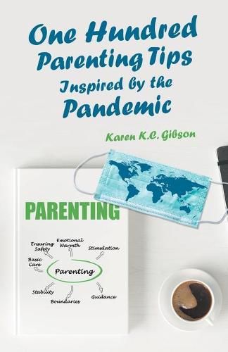 Cover image for One Hundred Parenting Tips Inspired by the Pandemic