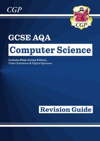 Cover image for GCSE Computer Science AQA Revision Guide