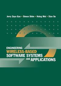 Cover image for Engineering Wireless-Based Software Systems and Applications