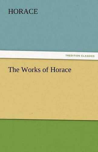 Cover image for The Works of Horace