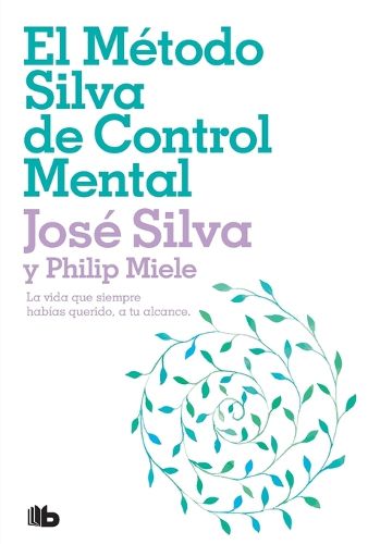 Cover image for El Metodo Silva de Control Mental / The Silva Mind Control Method
