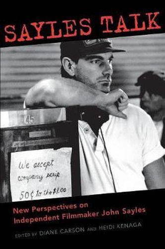 Sayles Talk: New Perspectives on Independent Filmmaker John Sayles