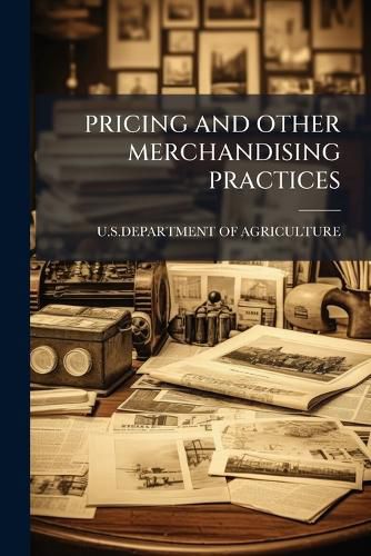 Cover image for Pricing and Other Merchandising Practices