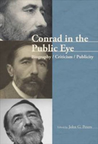Cover image for Conrad in the Public Eye: Biography / Criticism / Publicity