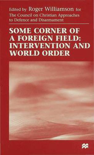 Some Corner of a Foreign Field: Intervention and World Order