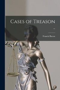 Cover image for Cases of Treason ..