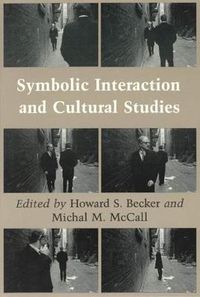 Cover image for Symbolic Interaction and Cultural Studies