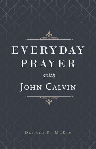 Everyday Prayer with John Calvin