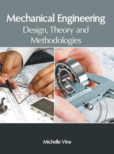 Cover image for Mechanical Engineering: Design, Theory and Methodologies