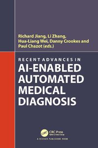 Cover image for Recent Advances in AI-enabled Automated Medical Diagnosis