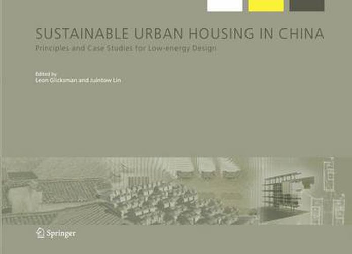 Sustainable Urban Housing in China: Principles and Case Studies for Low-Energy Design