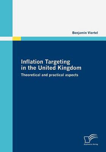 Cover image for Inflation Targeting in the United Kingdom: Theoretical and practical aspects