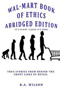 Cover image for Wal-Mart Book of Ethics Abridged Edition