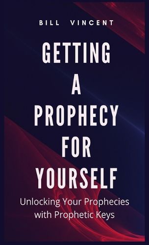 Cover image for Getting a Prophecy for Yourself