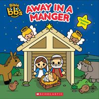 Cover image for Away in a Manger (Bible Bbs)