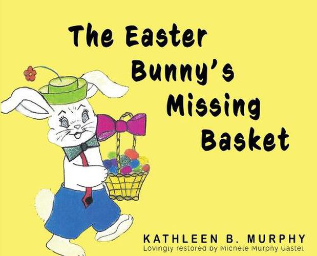 Cover image for The Easter Bunny's Missing Basket