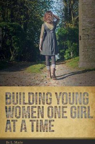 Cover image for Building Young Women One Girl At A Time