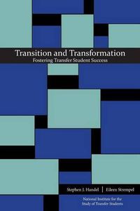 Cover image for Transition and Transformation: Fostering Transfer Student Success